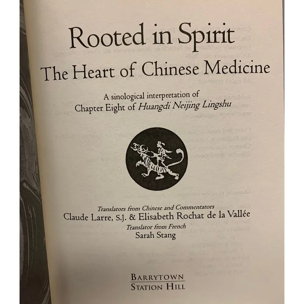 Rooted in Spirit - The Heart of Chinese Medicine Claude Larre Clean Gently Read